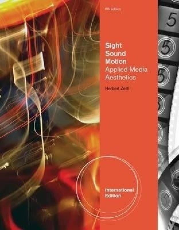 Sight, Sound, Motion  (English, Paperback, Zettl Herbert)