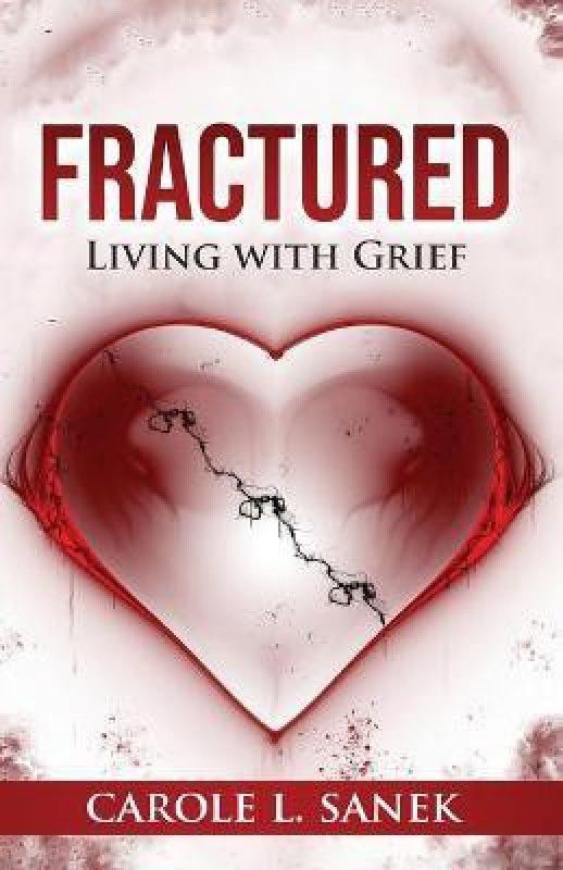 Fractured  (English, Paperback, Sanek Carole L)