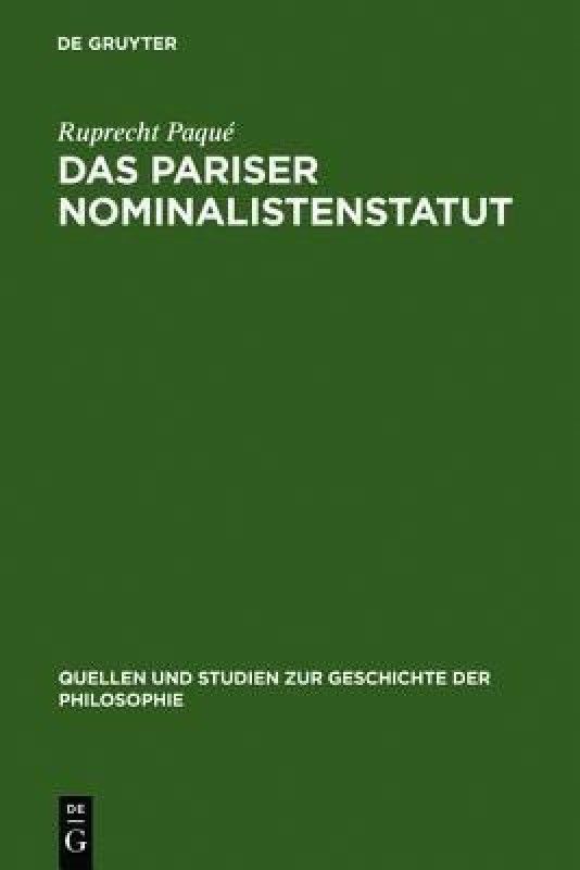 Das Pariser Nominalistenstatut  (German, Hardcover, Paque Ruprecht)