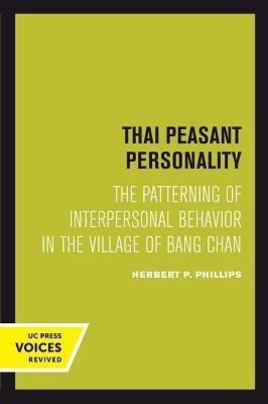 Thai Peasant Personality  (English, Paperback, Phillips Herbert P.)