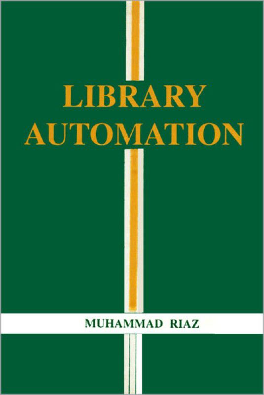 Library Automation  (English, Hardcover, Muhammad Riaz)