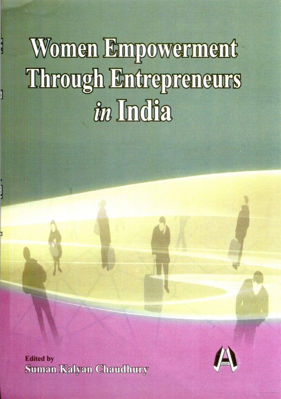 Women Empowerment Through Entrepreneurs in India 1st Edition  (English, Hardcover, Suman Kalyan Chaudhury)