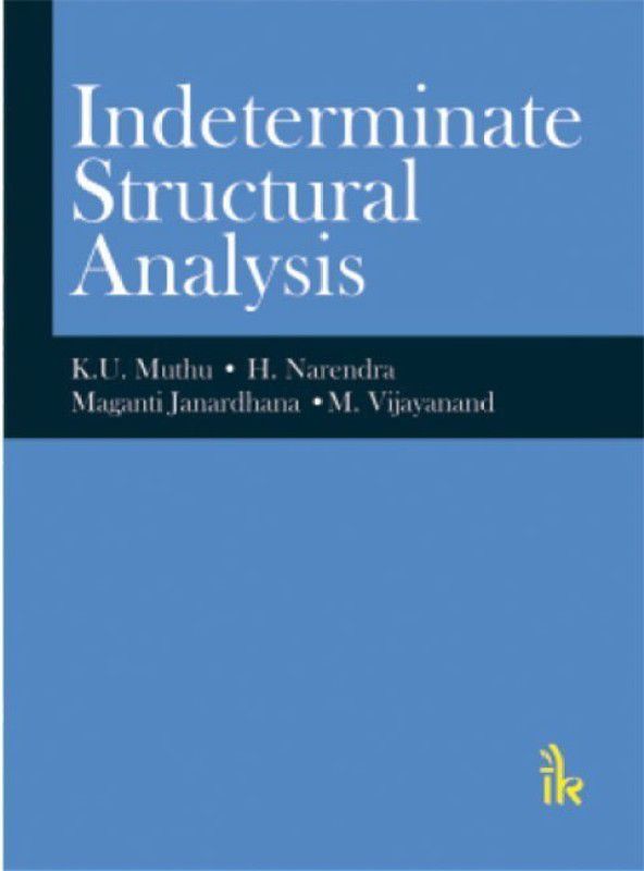 Indeterminate Structural Analysis  (English, Paperback, Muthu K. U.)
