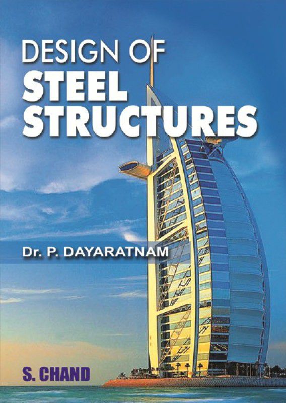 Design of Steel Structures  (English, Paperback, Dayaratnam P.)