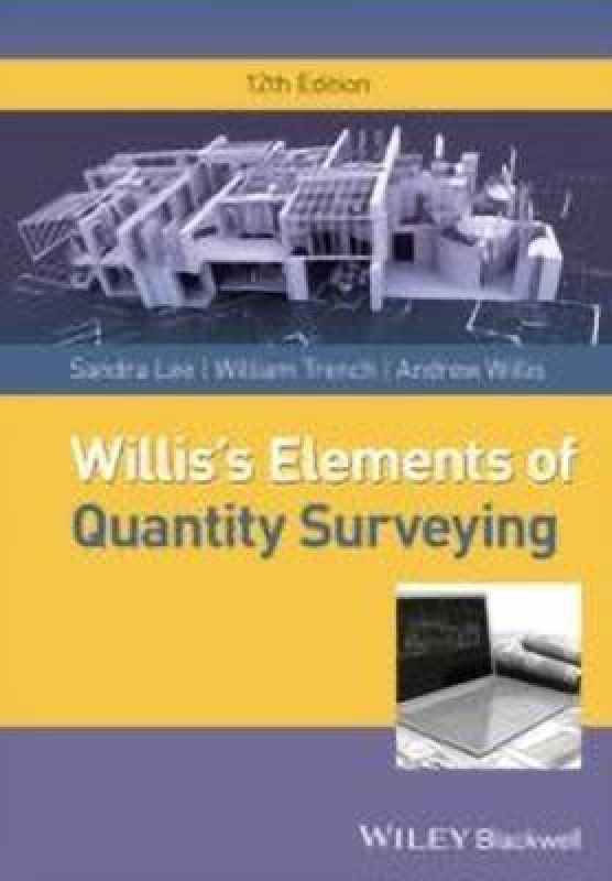 Willis's Elements of Quantity Surveying  (English, Paperback, Lee Sandra)