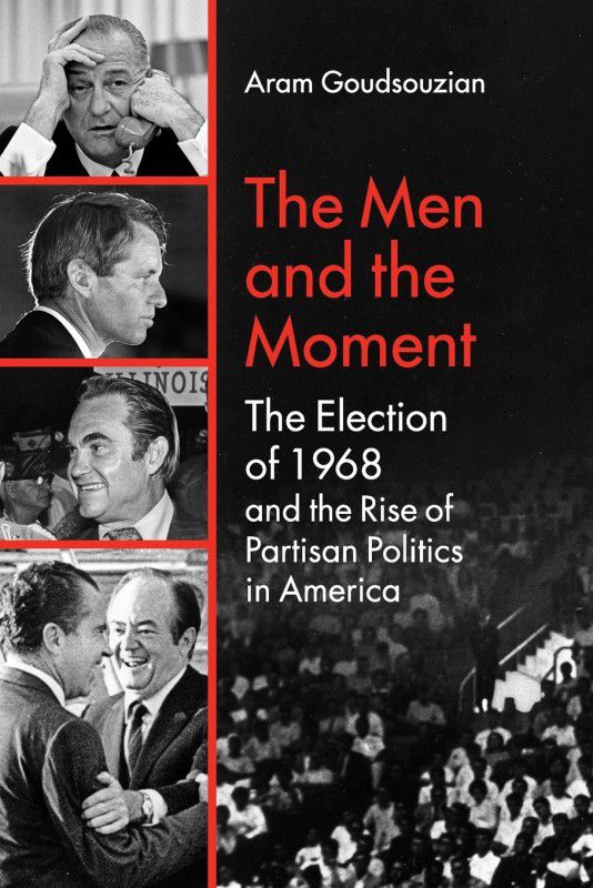 The Men and the Moment  (English, Paperback, Goudsouzian Aram)
