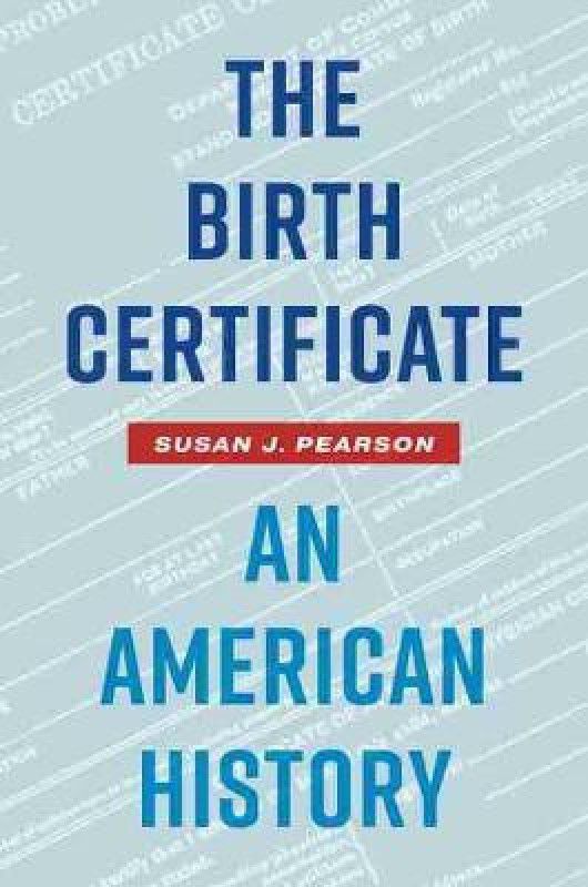 The Birth Certificate  (English, Hardcover, Pearson Susan J.)