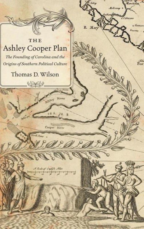 The Ashley Cooper Plan  (English, Hardcover, Wilson Thomas D.)