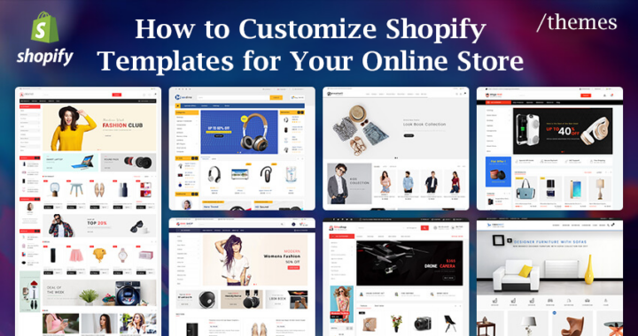How To Customize Shopify Templates For Your Online Store Sohago