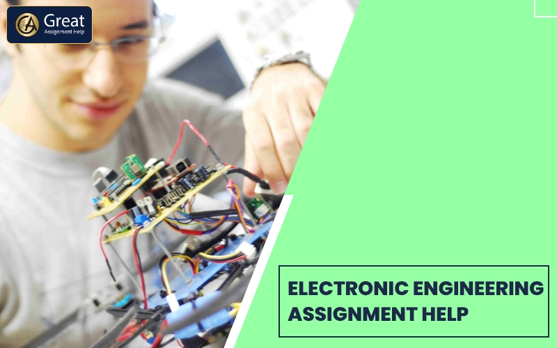 Get Help to Submit Electronic Engineering Assignments on Time 