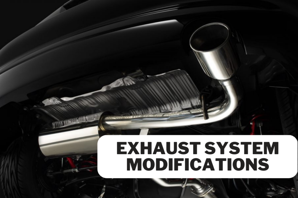 Exhaust System Modifications
