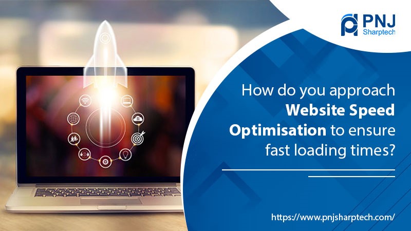 How do you approach website speed optimization to ensure fast loading times?