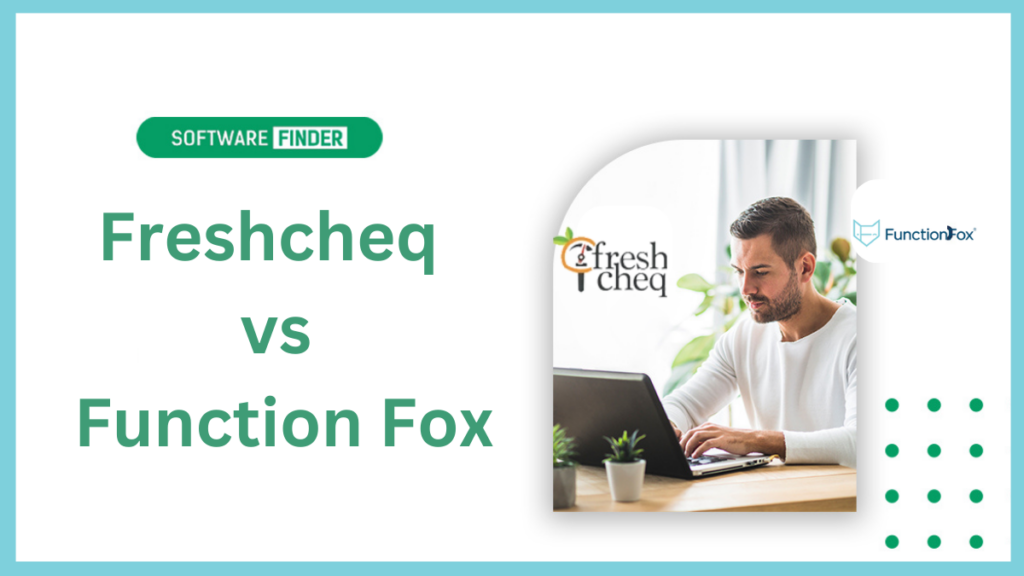 Freshcheq vs Function Fox Choosing the Right Solution for Your Business