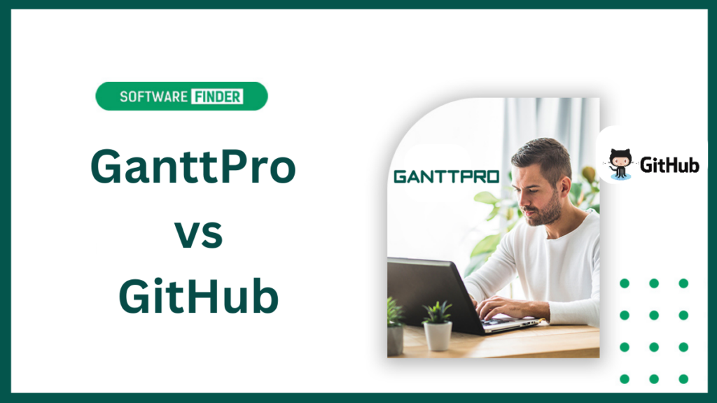 GanttPro vs GitHub Project Management Showdown