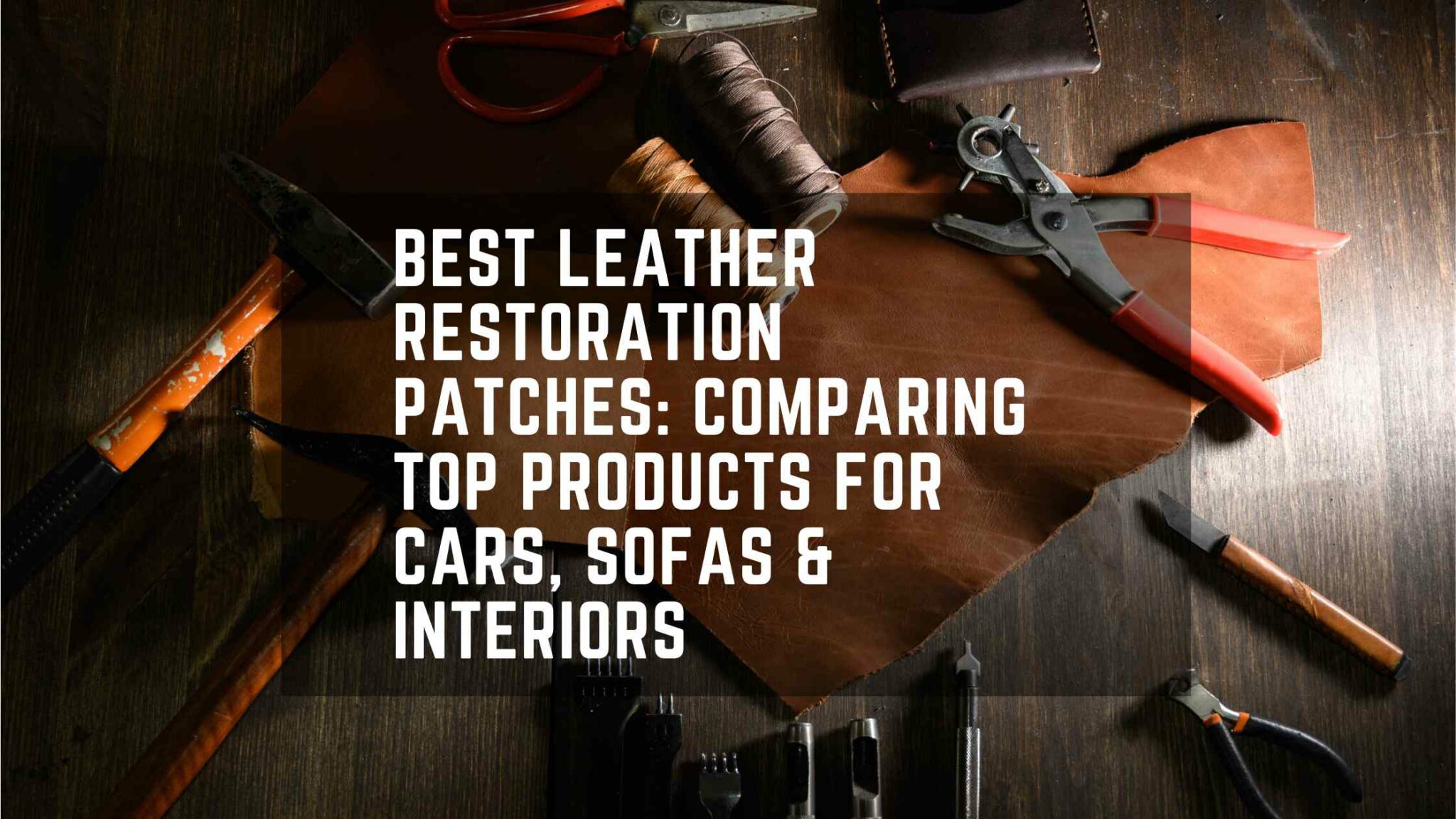 Best Leather Restoration Patches Cars, Sofas & Interiors