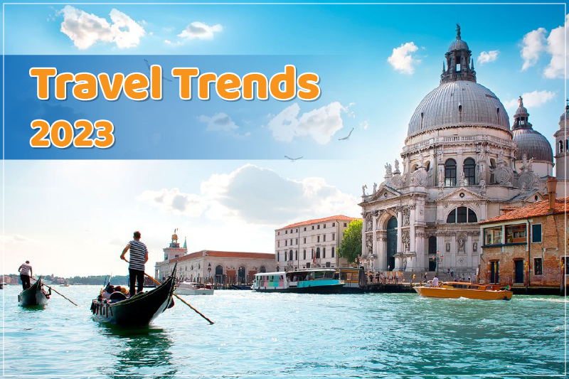 Travel Trends 2023 - What to Expect