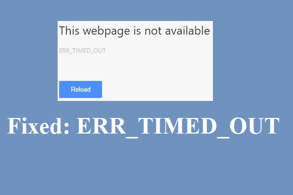 Understanding the “Err_Timed_Out” Error on Browsing