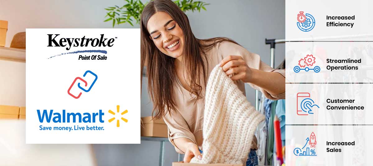 Sell More with Keystroke POS Integrated with Walmart Marketplace