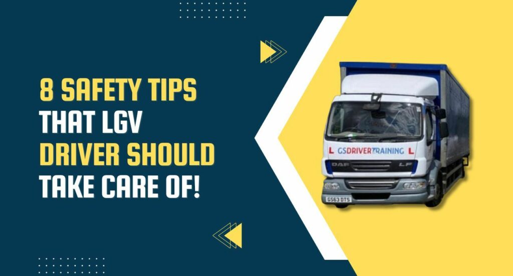 8-Safety-tips-that-LGV-Driver-should-take-care-of-1
