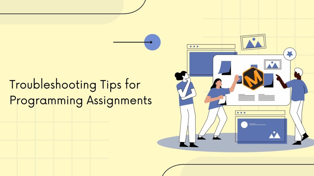 Troubleshooting Tips for Programming Assignments