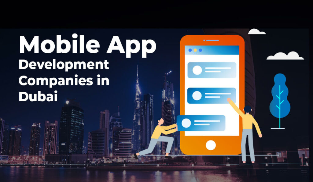 The Best App Development Company in Dubai: Unleashing Digital Transformation