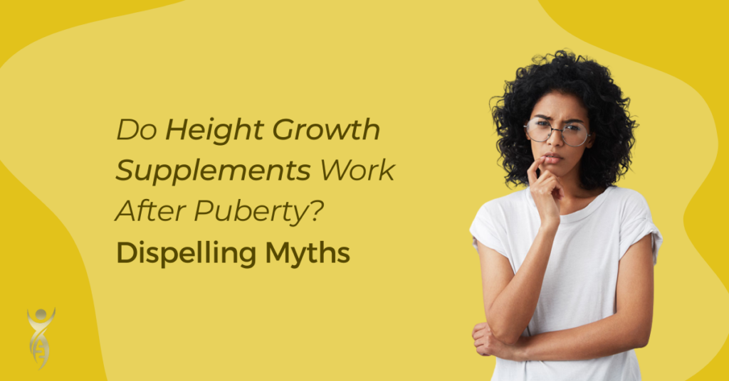 Do Height Growth Supplements Work After Puberty? – Dispelling Myths
