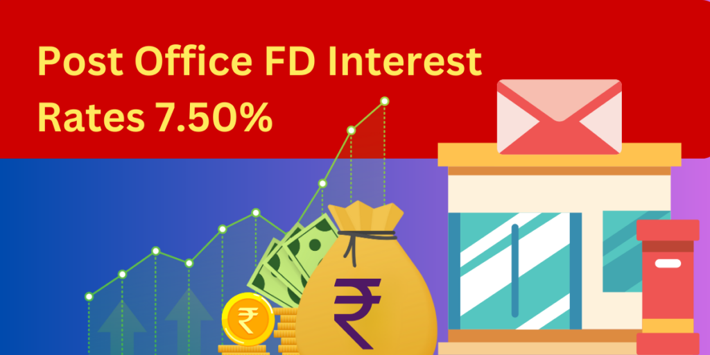 Post Office FD Interest Rates 7.50%