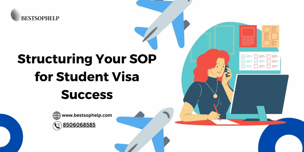 Structuring Your SOP for Student Visa Success