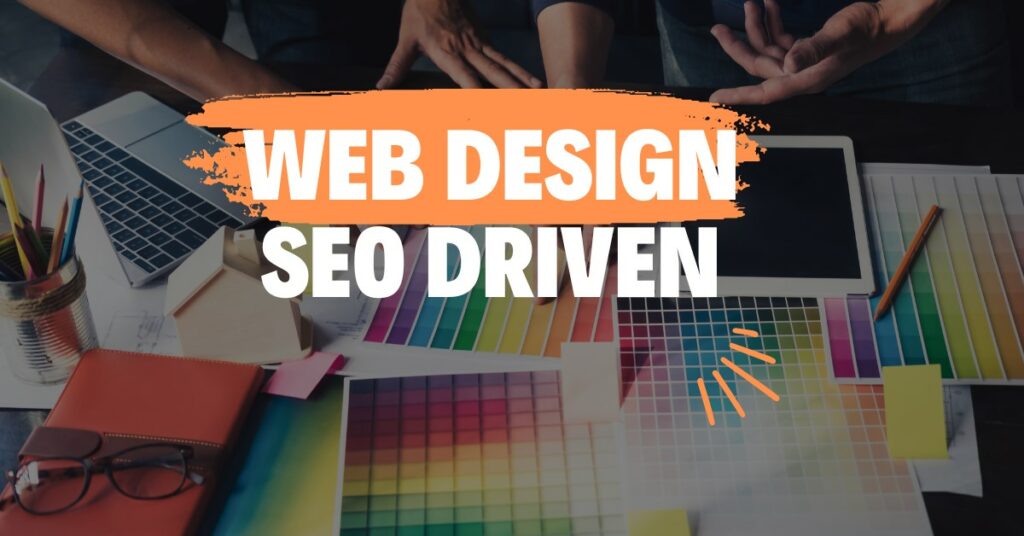 Creating Search Engine-Friendly Websites: The Art of SEO-Driven Web Design