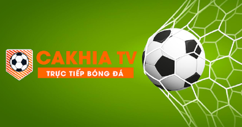 Cách phát trực tiếp bóng đá: Hướng dẫn cơ bản về Cakhia TV