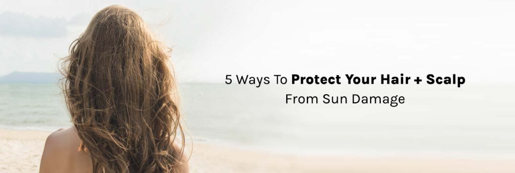 Safeguarding Your Strands: Top Tips to Shield Your Hair from Sun Damage