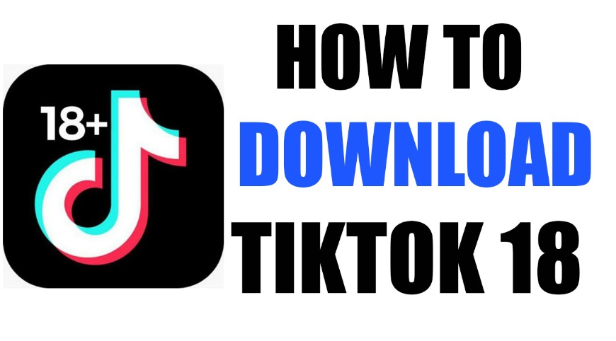 Tiktok18plus Apk Download