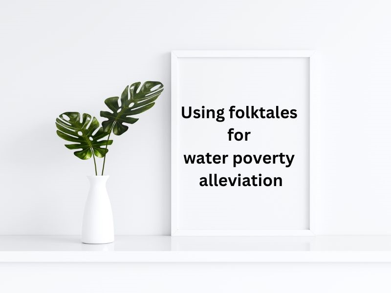 Using folktales for water poverty alleviation