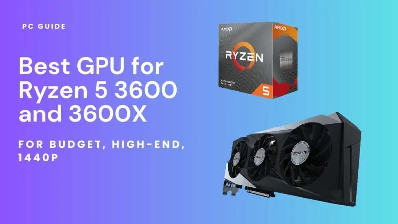 Upgrading Your Gaming Rig: The Best GPU for Ryzen 5 3600 and Ryzen 7 3700X