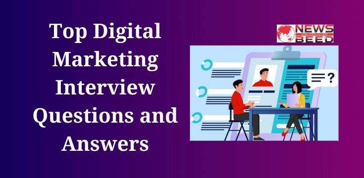 Top Digital Marketing Interview Questions and Answers
