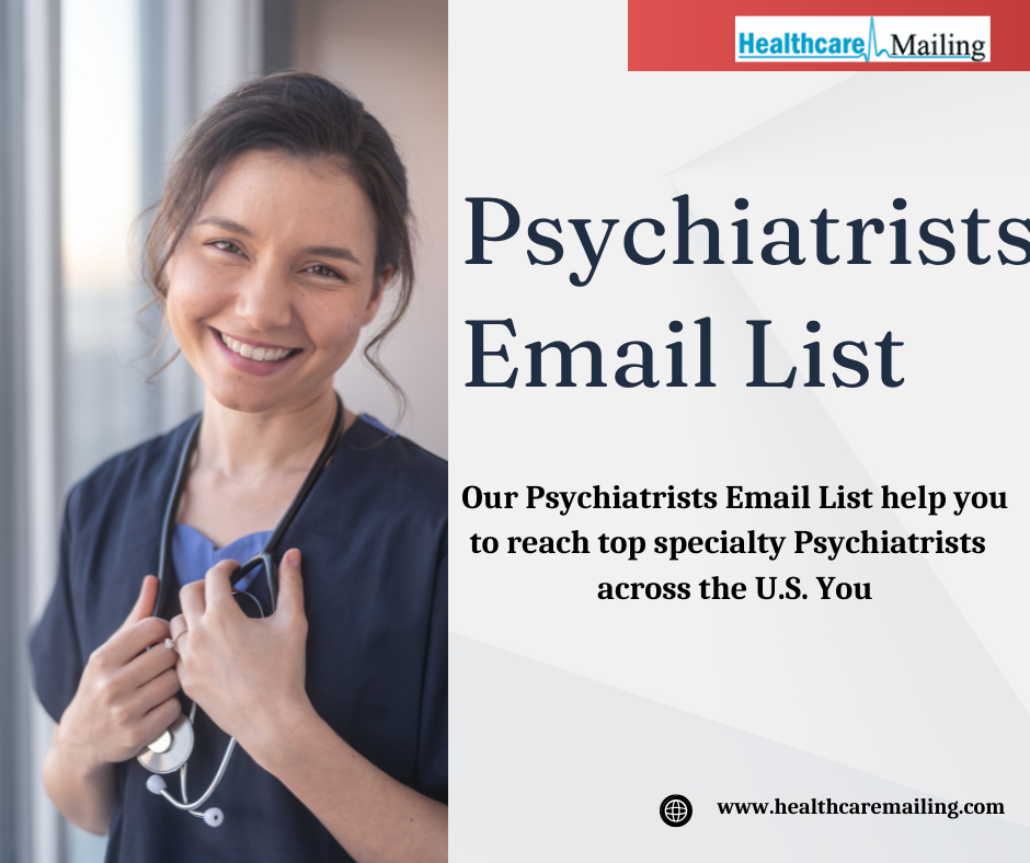Effective B2B Marketing with Our Premium Psychiatrists Email List