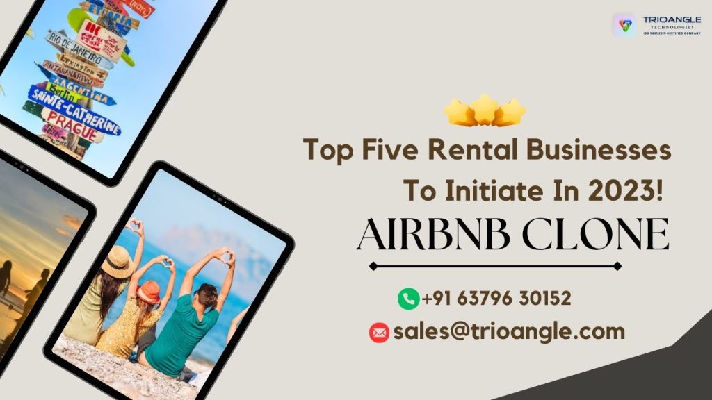 Top Five Rental Businesses To Initiate In 2023 – Airbnb clone