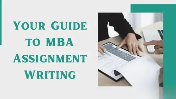 The Different MBA Assignment Types Ace and How to Ace Them
