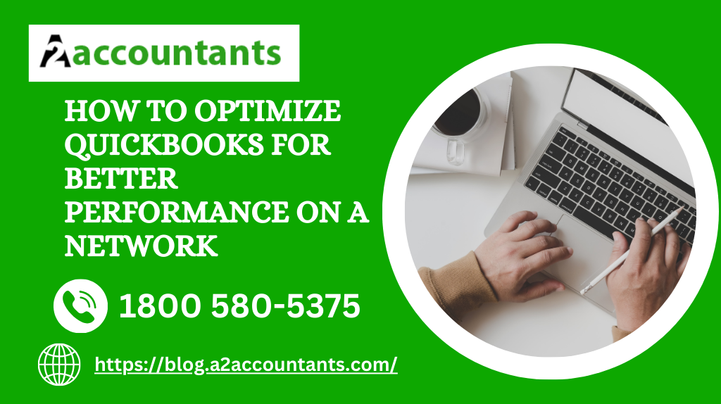 Optimize QuickBooks for Better Performance on a Network