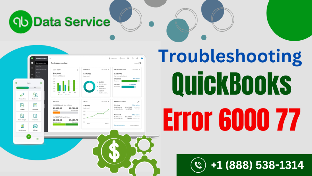 Understanding and Resolving QuickBooks Error 6000 77: A Comprehensive Guide