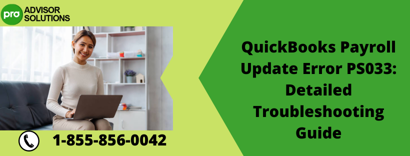 QuickBooks Payroll Update Error PS033: Detailed Troubleshooting Guide