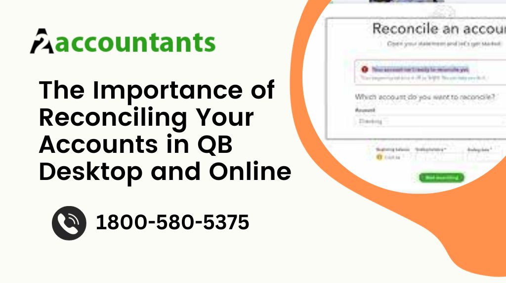 The Importance of Reconciling Your Accounts in QB Desktop and Online