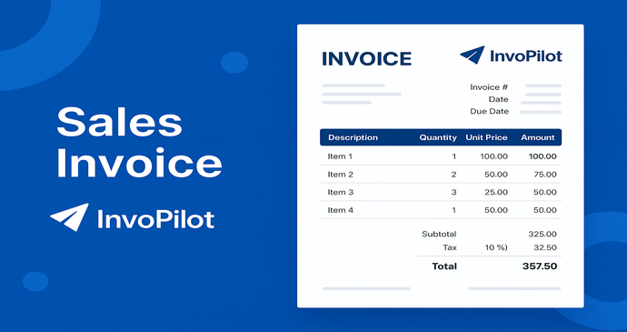 Sales Invoice | InvoPilot: The Ultimate Guide to Streamline Your Billing Process