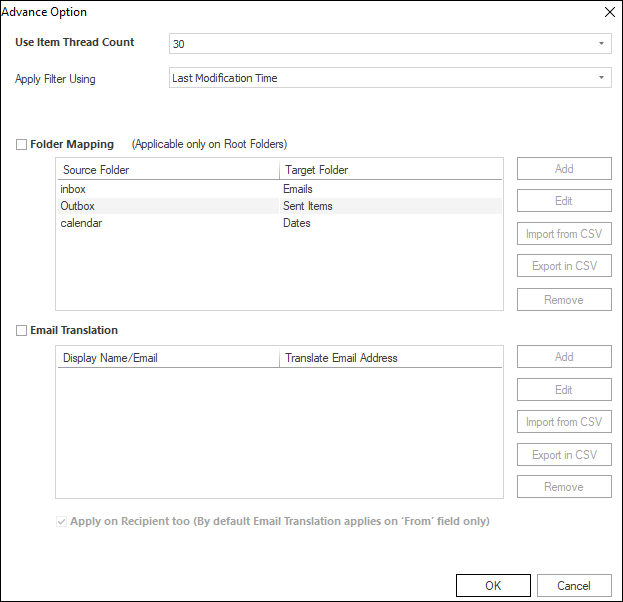 To set thread count and for email translation, press the Advance option.