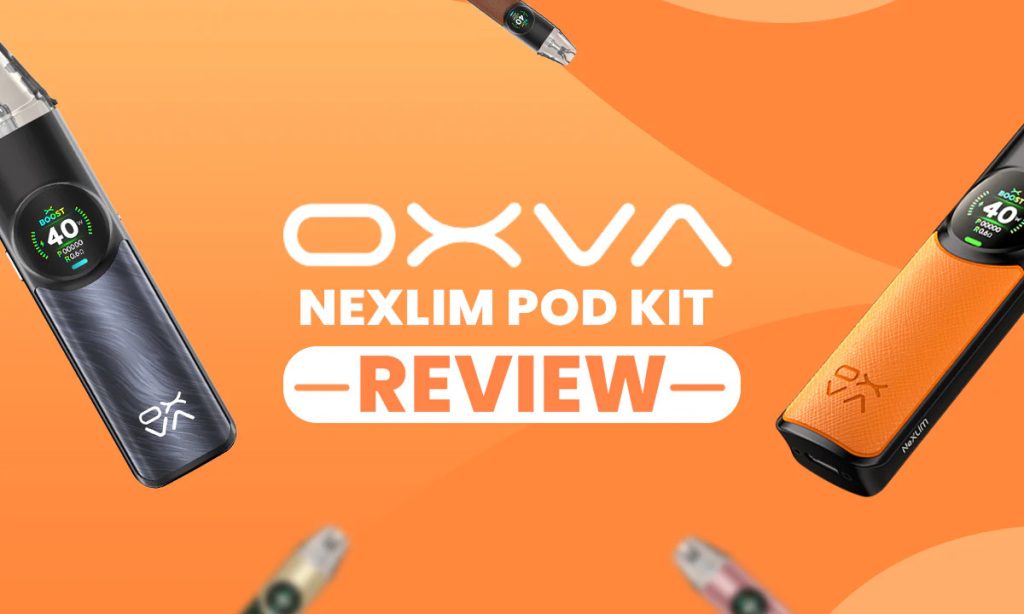 The Complete Guide to the Oxva Nexlim Pod Kit