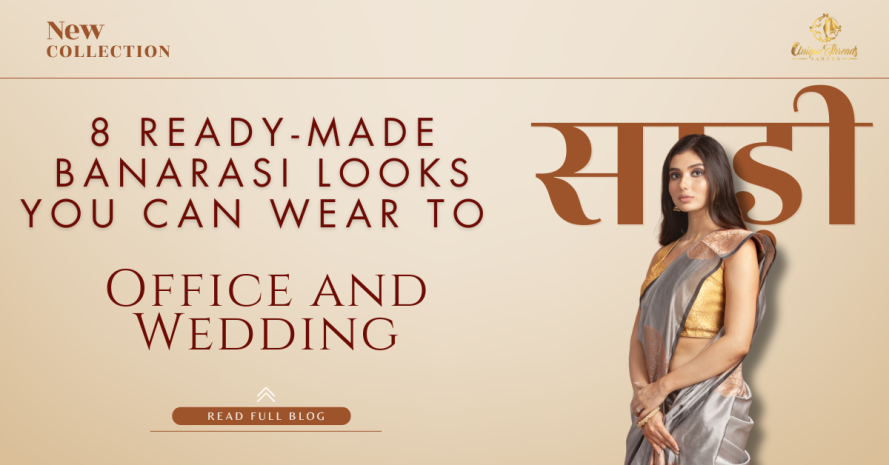8 Ready-Made Banarasi Looks You Can Wear to Office and Wedding