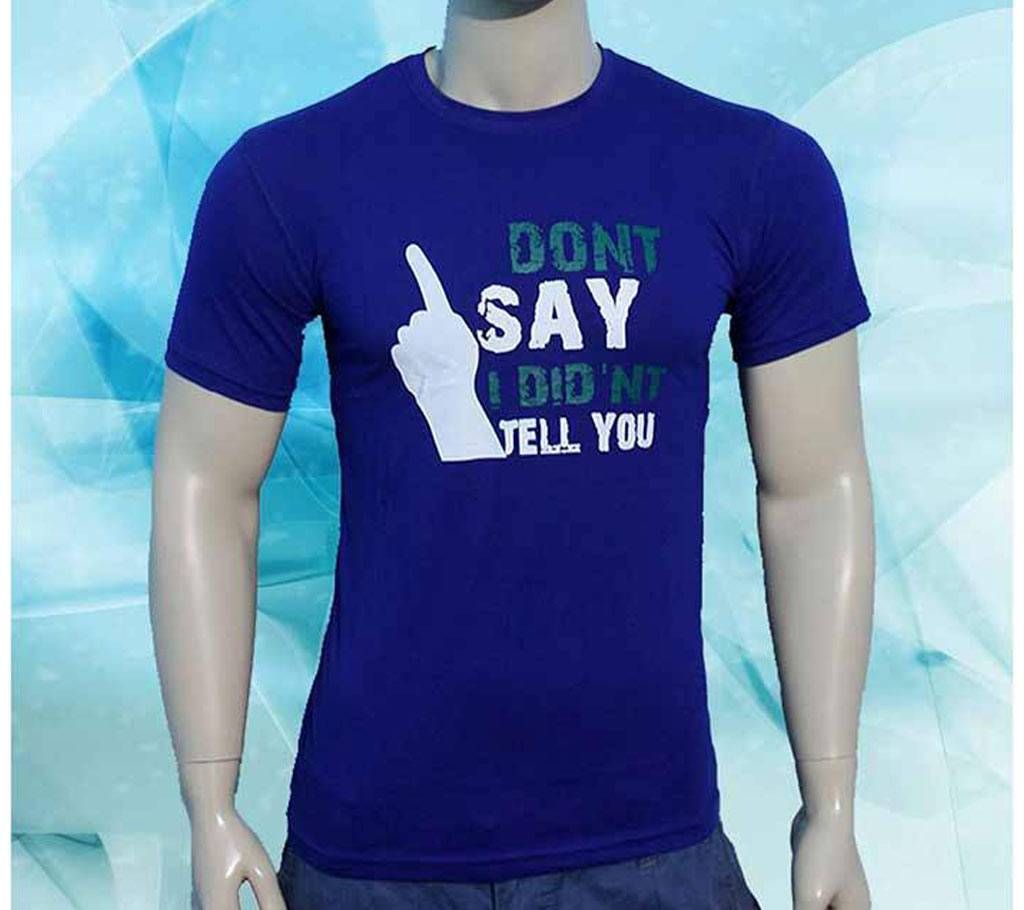 Don't Say I Didn't Tell You printed t-shirt