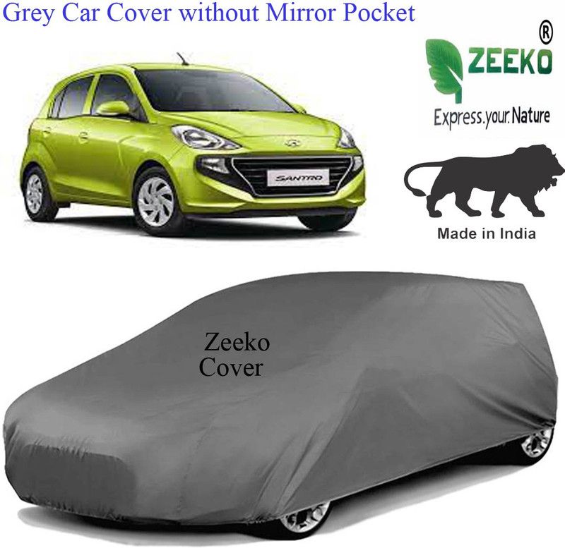 zeeko Car Cover For Hyundai Santro Magna AMT Petrol (Without Mirror Pockets)  (Grey)