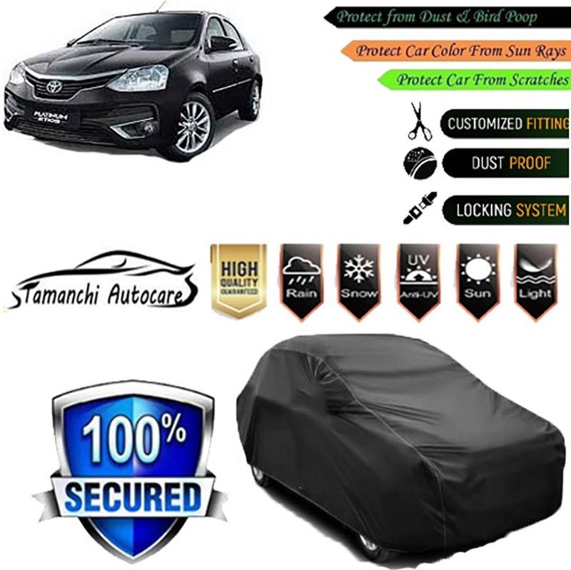 Tamanchi Autocare Car Cover For Toyota Platinum Etios  (Black)