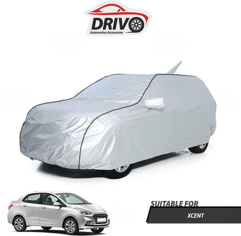 Drivo Car Cover For Hyundai Xcent (With Mirror Pockets)  (Silver)